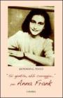�Sii gentile, abbi coraggio�. Per Anna Frank