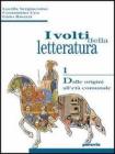 I volti della letteratura. Per le Scuole superiori vol.6