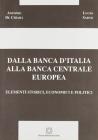 Dalla Banca d'Italia alla Banca Centrale Europea