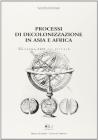Processi di decolonizzazione in Asia e Africa