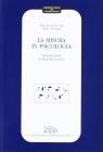 La misura in psicologia. Introduzione ai test psicologici