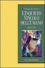 L�inquieto vincolo dell�umano. eBook