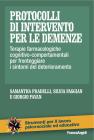 Protocolli di intervento per le demenze. Terapie farmacologiche e cognitivo-comportamentali per fronteggiare i sintomi del deterioramento. eBook