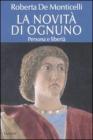 La novit� di ognuno. Persona e libert�
