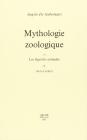 Mythologie zoologique o� les l�gendes animales