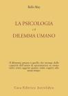 La psicologia e il dilemma umano