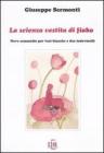 La scienza vestita di fiaba. Nove commedie per voci bianche e due indovinelli