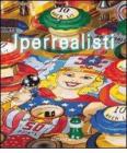 Iperrealisti. Catalogo della mostra