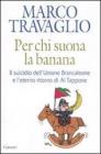 Per chi suona la banana. eBook