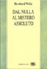 Dal nulla al mistero assoluto. Trattato di filosofia della religione