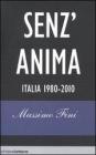 Senzanima. Italia 1980-2010. eBook