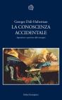 La conoscenza accidentale. eBook