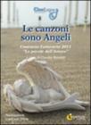 Le canzoni sono angeli. Concorso letterario 2011 �Le parole dell'amore�