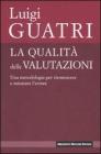 La qualit� delle valutazioni. Una metodologia per riconoscere e misurare l'errore
