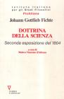 Dottrina della scienza. 2� esposizione del 1804