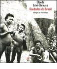 Saudades do Brasil. Immagini dai tristi Tropici