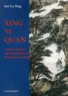 Xing Yi Quan. La pi� antica sarte marziale interna cinese