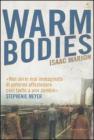 Warm bodies