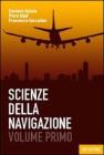 Scienza della navigazione. Con espansione online. Per le Scuole superiori vol.1