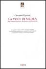 La voce di Medea. Dal testo alla scena, da Seneca a Cherubini. Con CD-ROM