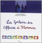 La Galerie des Offices � Florence