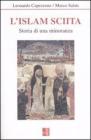 L' Islam sciita. Storia di una minoranza