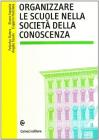 Organizzare le scuole nella societ� della conoscenza