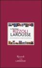 Il piccolo Rizzoli Larousse. Dizionario-enciclopedia