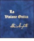 La visione ontica