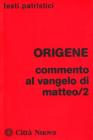 Commento al Vangelo di Matteo vol.2