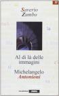 Al di l� delle immagini. Michelangelo Antonioni