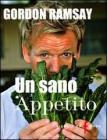 Un sano appetito. Ricette da �F� word