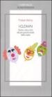 I clown. Storia, vita e arte dei pi� grandi artisti della risata