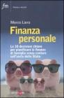 Finanza personale. Le 10 decisioni chiave per pianificare le finanze di famiglia senza contare sullaiuto dello stato. eBook