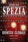Identit� globale: episodio I - la genesi. eBook
