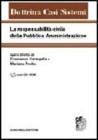 La responsabilit� civile della pubblica amministrazione. Con CD-ROM