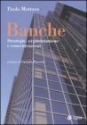 Banche. Strategia, organizzazione e concentrazioni