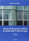 Storia della tecnica edilizia in Italia dall'unit� ad oggi