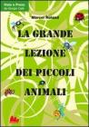 La grande lezione dei piccoli animali. eBook