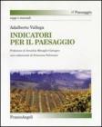Gli indicatori per il paesaggio