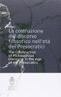 La costruzione del discorso filosofico nell'et� dei Presocratici