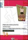 Programmazione annuale della preparazione fisica nella pallavolo. 74 sedute di allenamento