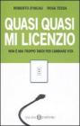 Quasi quasi mi licenzio. eBook
