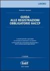 Guida alle registrazioni obbligatorie HACCP