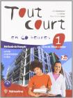 Tout court... en 60 heures. Livre de l'�l�ve-Cahier. Con espansione online. Con CD Audio. Per la Scuola media vol.1