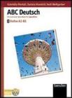 ABC Deutsch. Stufen A2-B1. Per le Scuole superiori vol.1