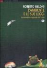 L' ambiente e le sue leggi. La normativa regionale del Lazio