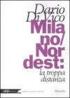 Milano/Nordest: la troppa distanza. eBook