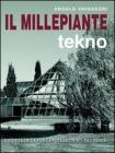 Il millepiante tekno. Guida tecnica per i professionisti del verde