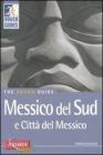 Messico del Sud e Citt� del Messico